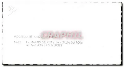 Le Marais Salant — Le « Salin du Roi » ao Sul de Aigues Mortes — editor LAPIE — Verso