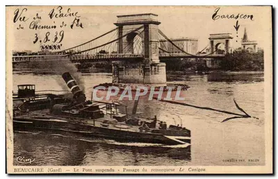 Beaucaire (Gard) — O Ponte Suspensa — Passagem do rebocador Le Canigou — Combier Imp. Macon