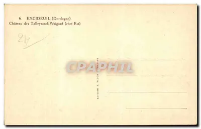 Excideuil (Dordogne) — Castelo dos Talleyrand-Périgord (lado Leste) — Edição J. Ratch — Verso
