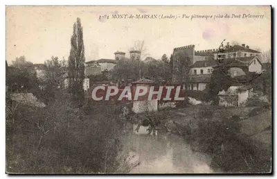 Mont-de-Marsan (Landes) — Vista pitoresca tirada do Ponte Delamarre — editor não identificado, número de série não visível