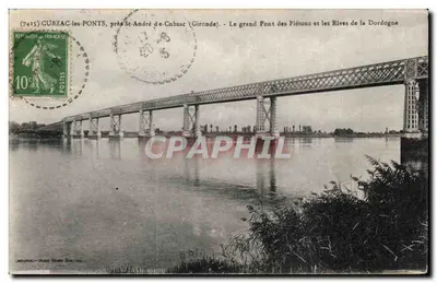 Cubzac-les-Ponts, perto de St-André-de-Cubzac (Gironde) — O grande Ponte dos Passeios e as Riberas da Dordogne — Louquets, Viúva Henry Sire-Lise