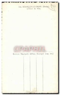 Besançon-Les-Bains — O Hôtel de Ville — Bromure Péquignot, editor — Verso