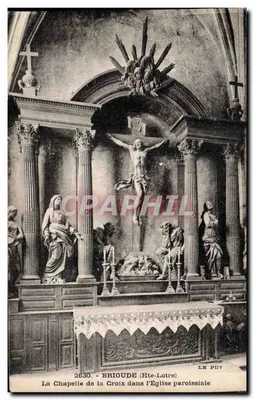 A Capela da Cruz na Igreja Paroquial — Brioude (Alta-Loire) — Edições de Arte Margerit-Brémont, Le Puy