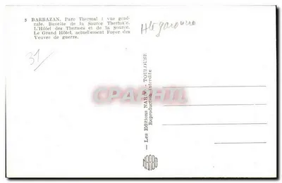बारबाज़न - थेरमल पार्क : सामान्य दृश्य - थेरमल होटल और स्रोत के भवन। बड़ा होटल, वर्तमान में युद्ध विधवाओं का गृह। — पीछे