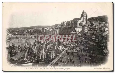 Le Tréport — O Porto e a Igreja de São Jacó — Collections ND Phot