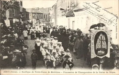 Albert (Somme) — Basilique de Notre-Dame de Brebières — Procession de l'Inauguration de la Statue du Dôme. — Piot & Souillard Péronne.