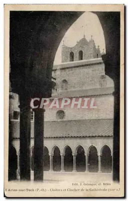 Arles-sur-Tech (P.-O.) - Claustros e Torre da Catedral (século XIII) — Edit. J. Galangun, cl. Fillès