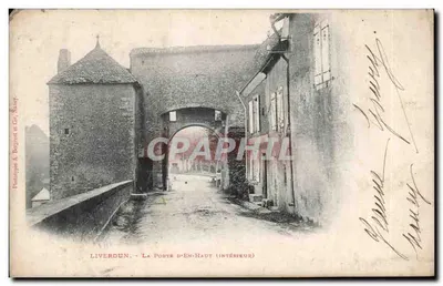 Liverdun - A Porta d'En-Haut (interior) — Fototipia A. Begere e Cie, Saussay