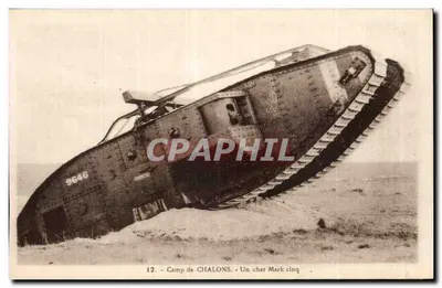 Camp de CHALONS — Um tanque Mark cinco n°9646 — Edição P. Mutte, Miremont-le-Grand