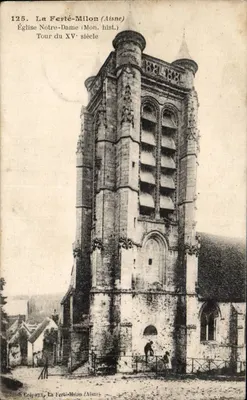 La Ferté-Milon (Aisne) — Igreja de Nossa Senhora, Torre do século XV — Edição Crépoux, n° 125