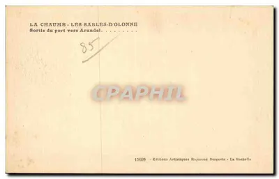 La Chaumb - Les Sables-d'Olonne — Saída do porto em direção a Arundel — Éditions Artistiques Raymond Bergevin — Verso