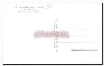 Saint-Riquier (Somme) — Katedra. Obramowanie świętego miejscu — Édition Maguel, Paryż — Rewers