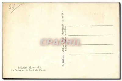 MELUN (S.-et-M.) — De Senne en de Steenbrug — R. Galllois — Achterkant