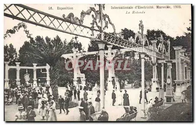 Exposição Internacional de Eletricidade Marselha, 1908 — A Rotonda — Foto Gaudonin Vincent, Marselha