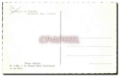 Corsica. Ajaccio — Het Grand Hôtel Continental en zijn Park — Les Éditions A. Tomasi — Achterkant