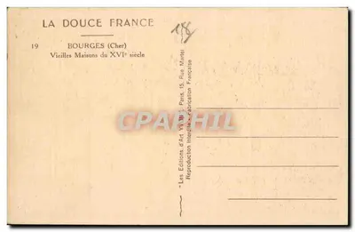 Bourges (Cher) — Stare domy z XVI wieku — La Douce France, n°19 — Rewers
