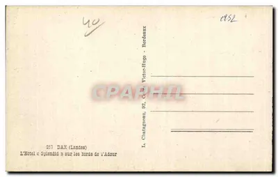 Hotel Splendid — Dax (Landes) — às margens do Adour — Editor Elcé — Verso