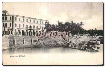 Hotel Assouan — vista do edifício e do cais — editor desconhecido, número de série não visível