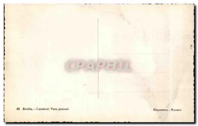 Sevilla — Katedra : Ogólny widok — Héliotipie Madryt — Rewers