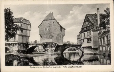 Kreuznach — Radium- und Solbad Kreuznach. Alte Brückenhäuser — A. Kohl Söhler