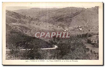 Vallée de la DORE – Le Vieux GIROUX e la Côte de Piboulet – 347