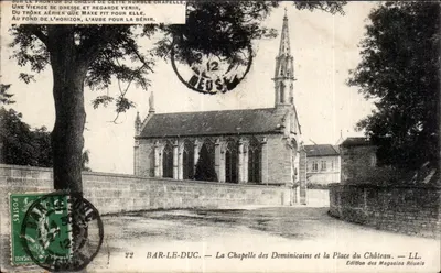 Bar-le-Duc — A Capela dos Dominicanos e a Praça do Castelo — Edição dos Magasins Réunis