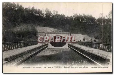 Ao redor de Chaumont — O Canal a COUDES — Tunel, comprimento 350 metros — Juillien e Morel, editores