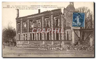 Sermaze-les-Bains (Marne) — Batalha da Marne (6-11 setembro 1914) — Escolas incendiadas pelo exército do Kronprinz