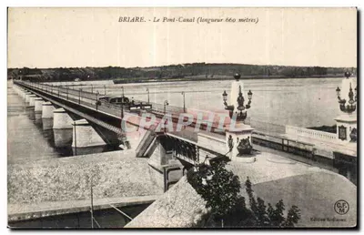 Briare - O Ponte-Canal (comprimento 660 metros) — Edição Bodin