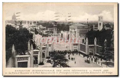 Exposition Internationale des Arts Décoratifs — Paris 1925 — La Porte d'Honneur et le Pont Alexandre III