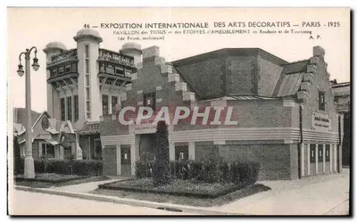 Exposition Internationale des Arts Décoratifs — Pavillon des Tissus et des Étoffes d'ameublement de Roubaix et de Tourcoing — Paris 1925 — A. P.