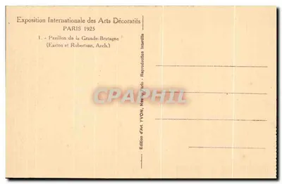 Pavillon della Gran Bretagna — Esposizione Internazionale degli Arti Decorativi 1925 — Edizione d'Arte YVON — Verso