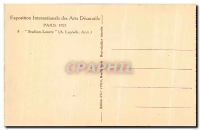 Studium-Louvre — Internationale Ausstellung der dekorativen Künste 1925 — Künstlerische Ausgabe YVON, Neuilly — Rückseite