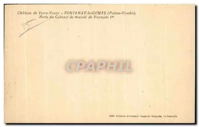Fontenay-le-Comte — Castello di Terre-Neuve — Porta del Cabinet de lavoro di François Ier — Editore Ramuntcho — Verso