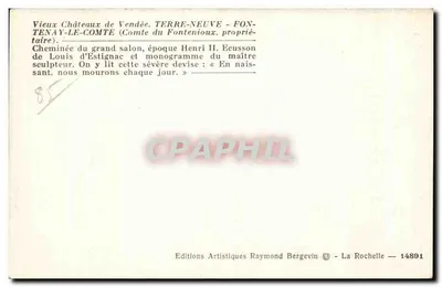 Lareira do salão principal — época de Henrique II — Editora: Editions Artistiques Raymond Bergevin, La Rochelle — n° 14891 — Verso