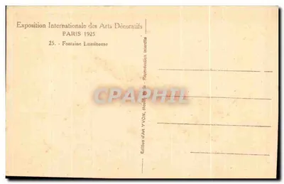 Fontaine Lumineuse — Exposition Internationale des Arts Décoratifs, Paris 1925 — Édition d'Art YVON — Verso