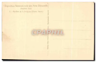 Pavillon de la Belgique — Exposition Internationale des Arts Décoratifs 1925 — Édition d'Art YVON — Verso