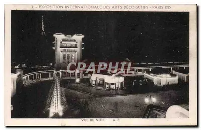 Exposition Internationale des Arts Décoratifs - Paris 1925 — Vue de nuit — A.P.