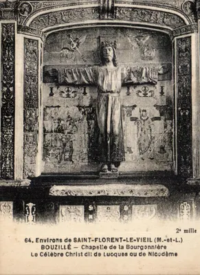 Saint-Florent-le-Vieil — Chapelle de la Bourgonnière — Le Célèbre Christ dî de Lucques ou de Nicodème