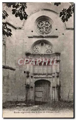 OIRON (D.-B.) — A Igreja — Entrada senhorial na Cour do Castelo (1526)