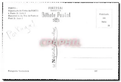 Porto — Exportación del Vino de Porto y Puente D. Luiz I — Ed. Fotografia Verdadeira n° 607 — Reverso