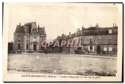 Sainte-Menehould (Marne) — Caixa de Poupança e rua da estação — Éd. Mainon