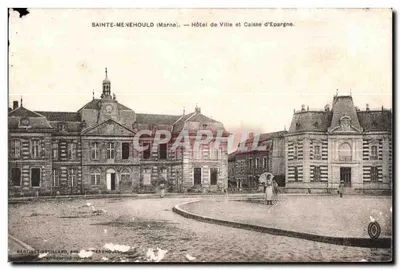 Sainte-Menehould (Marne) — Hôtel de Ville et Caisse d'Epargne