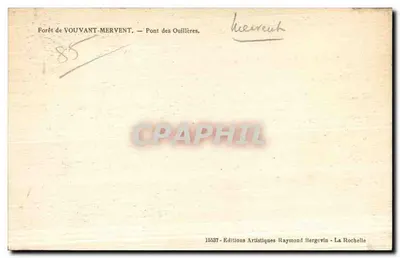 Floresta de Vouvant-Mervent — Ponte das Ouillères — Éditions Artistiques Raymond Bergevin — Verso