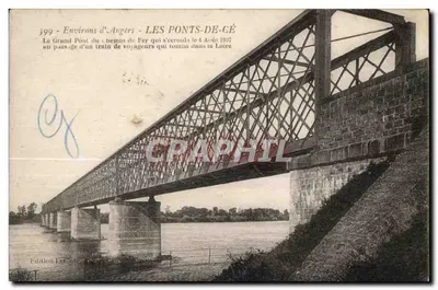 Les Ponts-de-Cé — O Grande Ponte do Caminho de Ferro que desabou em 4 de Agosto de 1907 — Edição Laroche, n°399