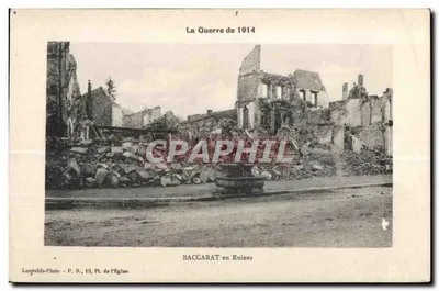 Baccarat em Ruínas — A Guerra de 1914 — Lunéville-Photo, P. R., Pl. da Igreja