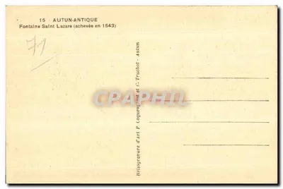 Autun - Fontaine Saint-Lazare — ukończona w 1543 — Héliogravure d'Art P. Loquengnoul et C. Truchot - Autun — Rewers