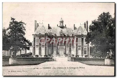 YERRES — O Castelo da Grange-du-Milieu — M. Mulard, editor, Yerres