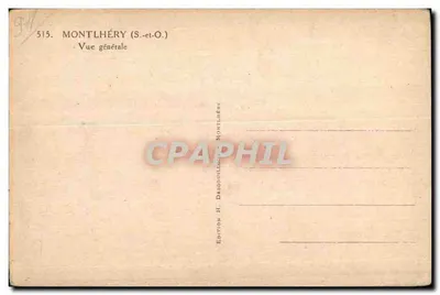 Montlhéry (S.-et-O.) — Widok ogólny — Wydawnictwo H. Desgoutte Montlhéry, nr 515 — Rewers