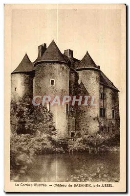 Castelo de BASANEIX — perto de USSEL — La Corrèze illustrée